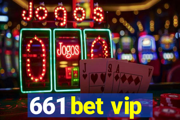 661 bet vip